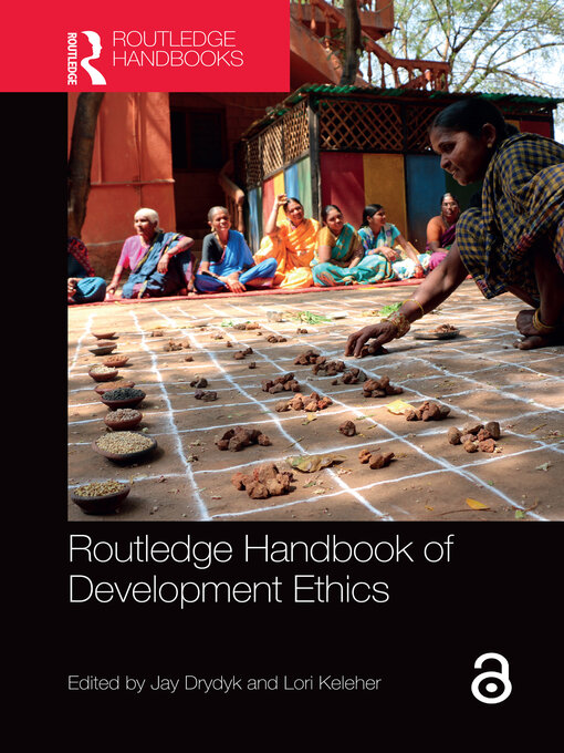 Title details for Routledge Handbook of Development Ethics by Jay Drydyk - Available